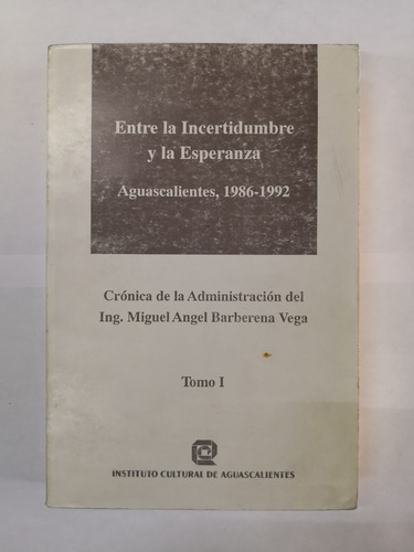 Entre La Incertidumbre Y La Esperanza Ags 1986-1992 V I & Ii (Usado)