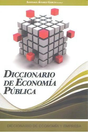Diccionario De Economia Publica, De Alvarez Garcia, Santiago. Editorial Ecobook, Tapa Blanda En Español