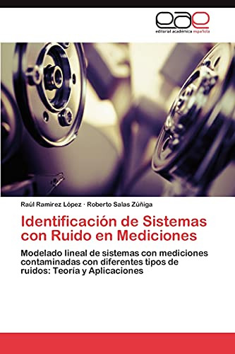 Identificación De Sistemas Con Ruido En Mediciones: Modelado