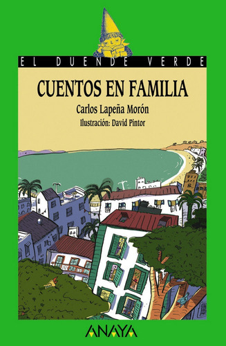 Cuentos En Familia, De Lapeña Morón, Carlos. Editorial Anaya Infantil Y Juvenil, Tapa Blanda En Español