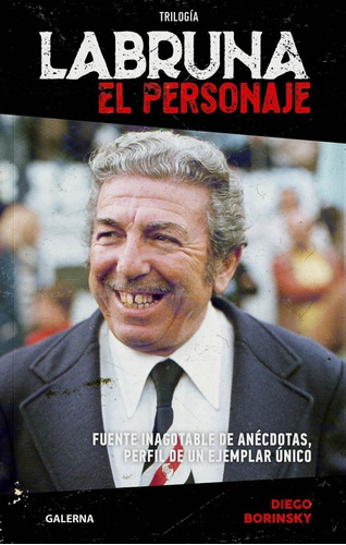 Labruna - El Personaje - Diego Borinsky