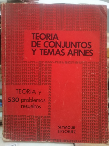 Teoria De Conjuntos Y Temas Afines - Seymour Lipschutz