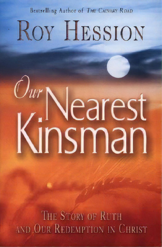 Our Nearest Kinsman, De Roy Hession. Editorial Clc Ministries, Tapa Blanda En Inglés