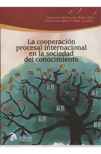La Cooperaciãâ³n Procesal Internacional En La Sociedad Del Conocimiento., De Aa.vv.., Vol. 1. Editorial Atelier Libros S.a., Tapa Blanda En Español