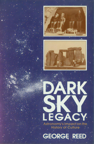 Dark Sky Legacy, De Reed, George. Editorial Prometheus Books, Tapa Dura En Inglés