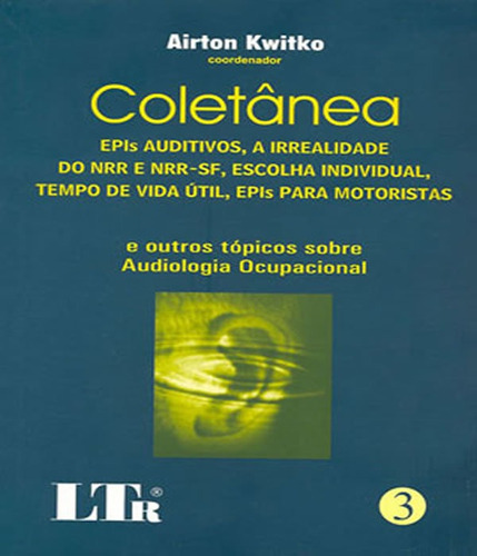 Coletanea  - Vol 03: Coletanea  - Vol 03, De Kwitko, Airton. Editora Ltr, Capa Mole, Edição 1 Em Português