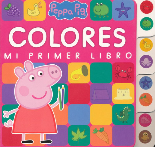 Peppa Pig. Colores / Mi Primer Libro / Pd. / Szwarcberg, Ser