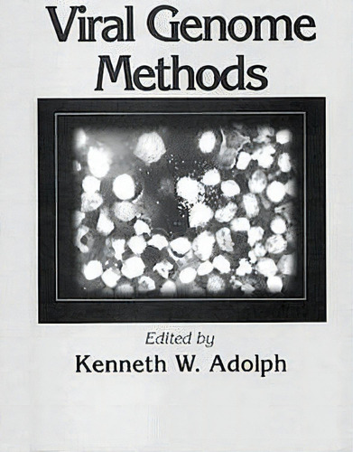 Viral Genome Methods, De Kenneth W. Adolph. Editorial Taylor & Francis Inc, Tapa Blanda En Inglés