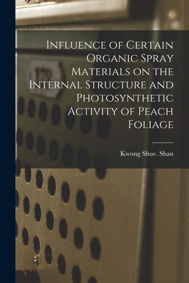 Libro Influence Of Certain Organic Spray Materials On The...