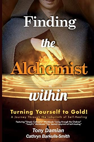 Libro: Finding The Alchemist Within Turning Yourself To A Of