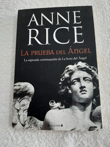 Libro La Prueba Del Angel- Anne Rice - Usado (Usado)