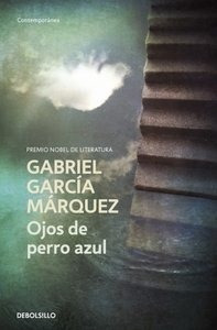 Ojos De Perro Azul - Garcia Marquez,gabriel