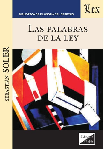 Palabras De La Ley, Las, De Sebastián Soler