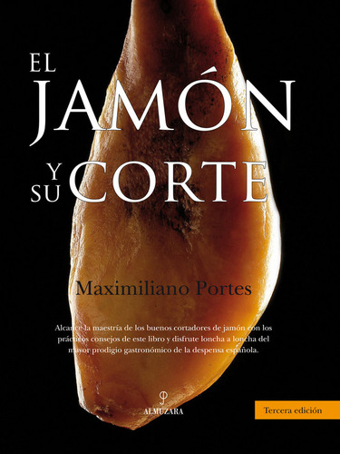 El Jamón Y Su Corte (libro Original)