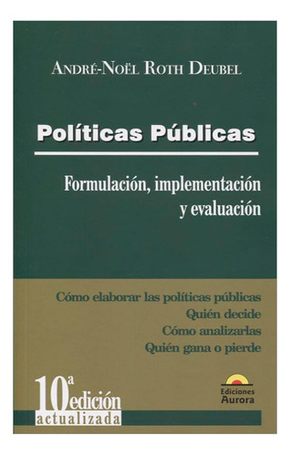 Libro Políticas Públicas. Formulación, Implementación Y Eva