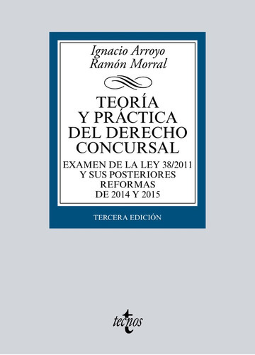Teorãâa Y Prãâ¡ctica Del Derecho Concursal, De Arroyo, Ignacio. Editorial Tecnos, Tapa Blanda En Español