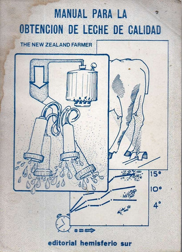 Manual Para La Obtencion De Leche De Calidad The New Zeland 