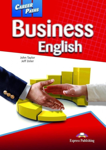 Libro: Business English.(career Paths). Taylor, John / Zeter