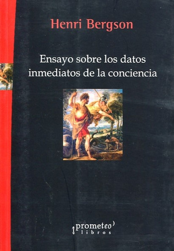 Ensayo Sobre Los Datos Inmediatos De La Conciencia - Henry B