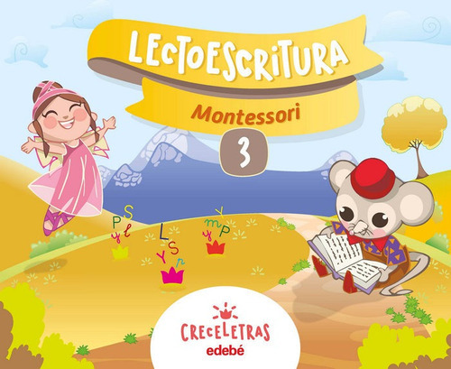 Creceletras Lectoescritura 3 Montessori, De Edebé, Obra Colectiva. Editorial Edebé, Tapa Blanda En Español