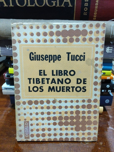 El Libro Tibetano De Los Muertos - Giuseppe Tucci
