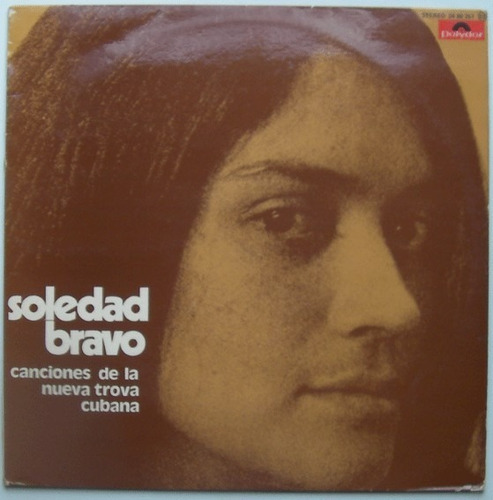 Lp - Soledad Bravo - Canciones De La Nueva Trova Cubana