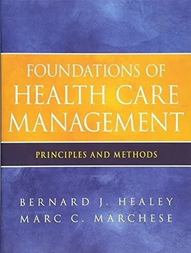 Libro: Foundations Of Health Care Management: Principles And