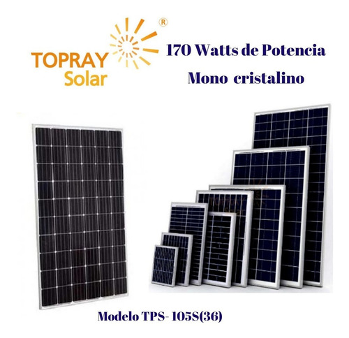 Panel Solar 170 W   Monocristalino Topray Solar. 