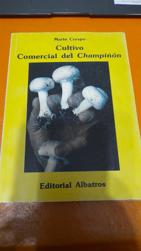 Cultivo Comercial Del Champiñon Mario Crespo G01