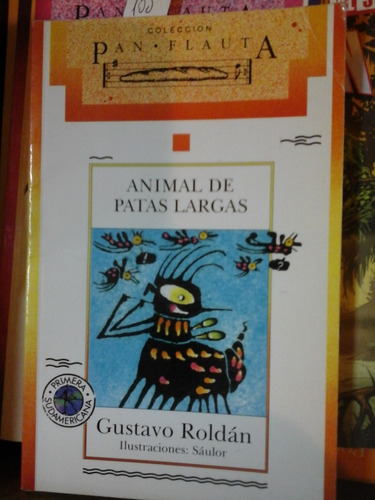 Animal De Patas Largas - G. Roldan - Ed. Sudamericana - L256