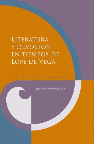 Libro Literatura Y Devoción En Tiempos De Lope De Vega