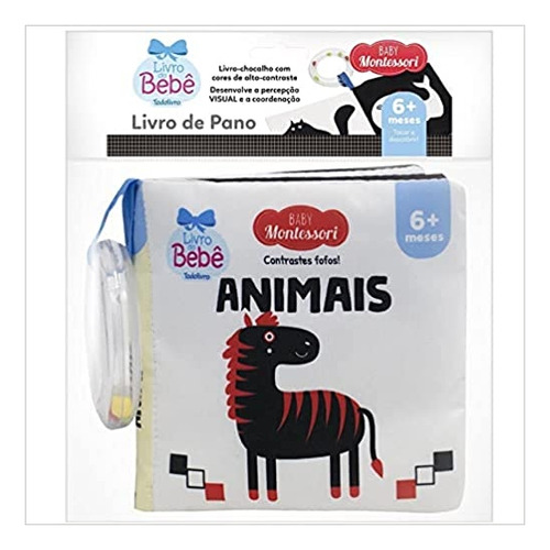 Livro De Pano Com Chocalho Baby Montessori Animais - Contrastes Fofos - Editora Todolivro