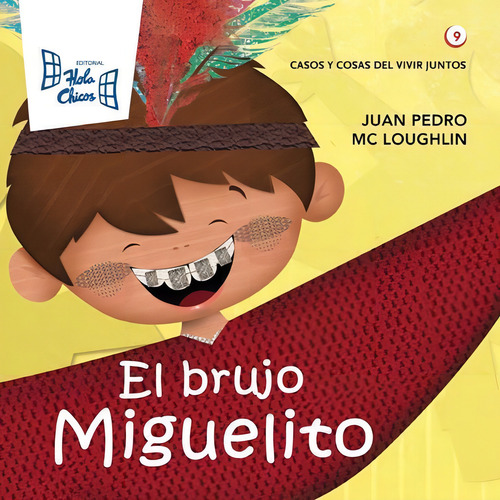 Brujo Miguelito Casos Y Cosas--hola Chicos