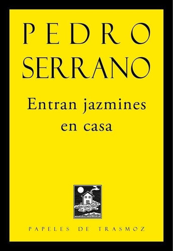 Entran Jazmines En Casa - Serrano Muã±oz, Pedro