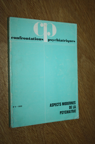 Confrontations Psychiatriques 4 Aspects Modernes Psychiatrie