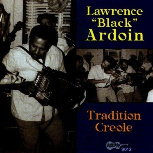 Ardoin Lawrence Black Tradition Creole Usa Import Cd .-&&·