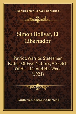 Libro Simon Bolivar, El Libertador: Patriot, Warrior, Sta...