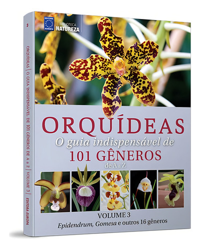 Orquídeas Guia Indispensável De 101 Gêneros De A A Z Vol 3