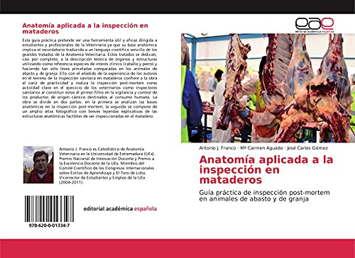 Anatomia Aplicada A La Inspeccion En Mataderos: Guia Practic