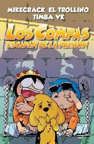 Compas 2. Los Compas Escapan De La Prisión