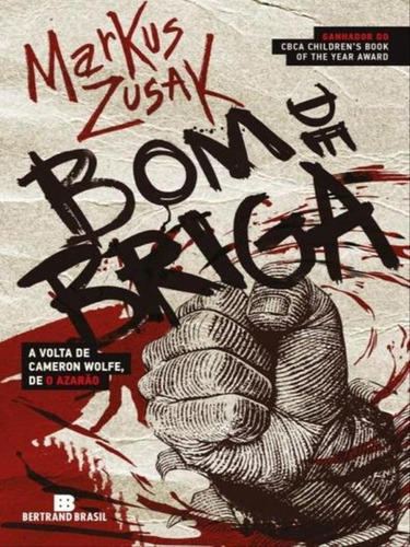 Bom De Briga, De Zusak, Markus. Editora Bertrand Brasil, Capa Mole, Edição 1ª Edição - 2013 Em Português