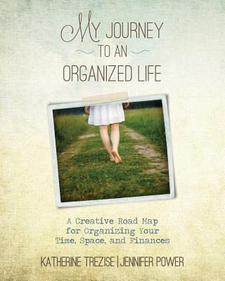 Libro My Journey To An Organized Life: A Creative Road Ma...
