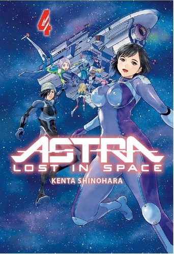 Astra: Lost In Space 04, De Shinohara,kenta. Editorial Milky Way ,ediciones, Tapa Blanda En Español