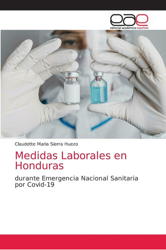 Libro: Medidas Laborales Honduras: Durante Emergencia Nac