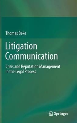 Litigation Communication - Thomas Beke (hardback)