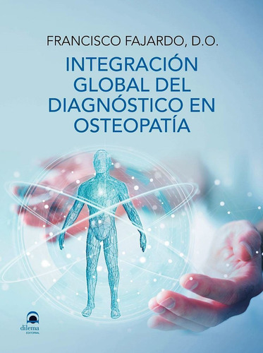 Integracion Global Del Diagnostico En Osteopatia