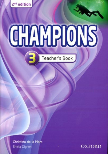 Champions 3 (2nd.edition) Teacher's Book, De De La Mare, Christina. Editorial Oxford University Press, Tapa Blanda En Inglés Internacional, 2014