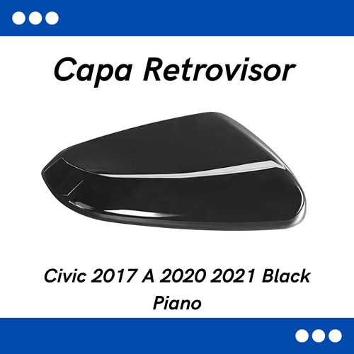 Capa Retrovisor Civic 2017 A 2020 21 Black Piano S/pisca