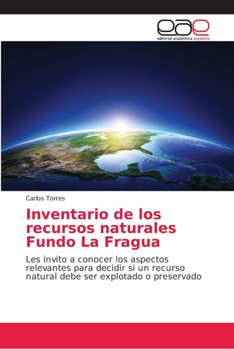 Libro: Inventario De Los Recursos Naturales Fundo La Fragua: