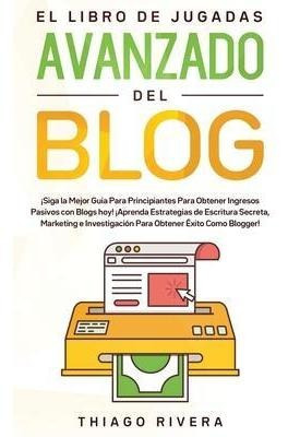 El Libro De Jugadas Avanzado Del Blog : !siga La Mejor Gu...